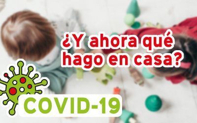 ¿Y ahora qué hago en casa?